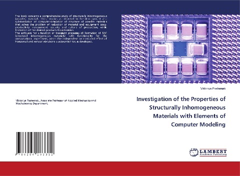 Investigation of the Properties of Structurally Inhomogeneous Materials with Elements of Computer Modeling