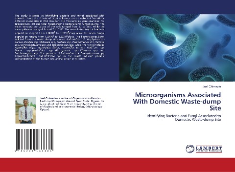 Microorganisms Associated With Domestic Waste-dump Site: Identifying Bacteria and Fungi Associated to Domestic Waste-dump Site