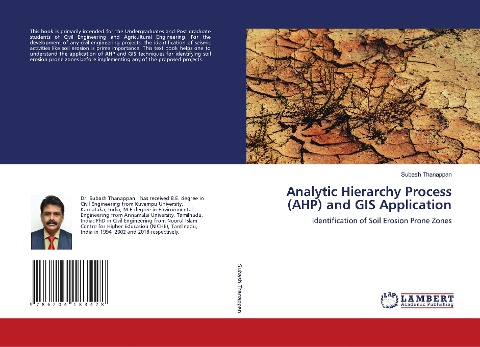Analytic Hierarchy Process (AHP) and GIS Application: Identification of Soil Erosion Prone Zones