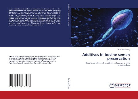 Additives in bovine semen preservation: Beneficial effect of additives in bovine semen preservation