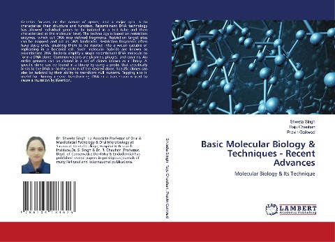 Basic Molecular Biology & Techniques - Recent Advances: Molecular Biology & Its Technique