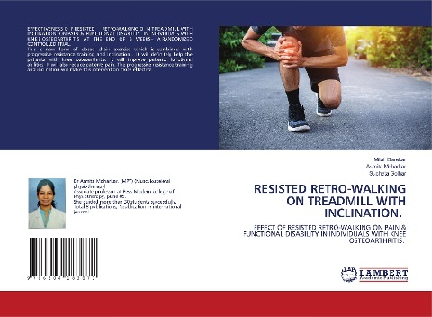 RESISTED RETRO-WALKING ON TREADMILL WITH INCLINATION.: EFFECT OF RESISTED RETRO-WALKING ON PAIN & FUNCTIONAL DISABILITY IN INDIVIDUALS WITH KNEE OSTEOARTHRITIS.