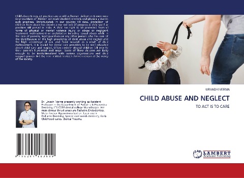 CHILD ABUSE AND NEGLECT: TO ACT IS TO CARE