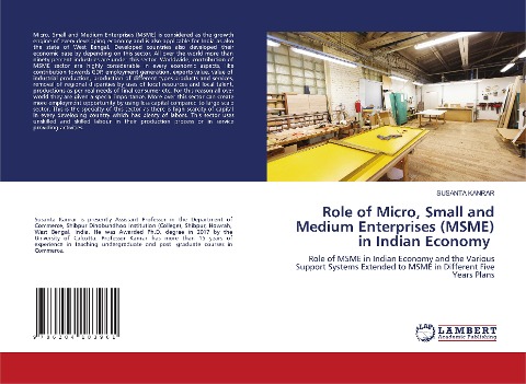 Role of Micro, Small and Medium Enterprises (MSME) in Indian Economy: Role of MSME in Indian Economy and the Various Support Systems Extended to MSME in Different Five Years Plans