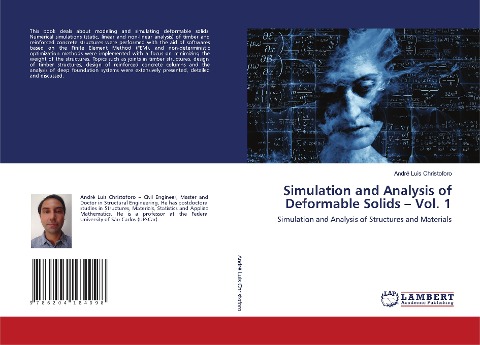 Simulation and Analysis of Deformable Solids - Vol. 1: Simulation and Analysis of Structures and Materials