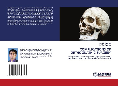 COMPLICATIONS OF ORTHOGNATHIC SURGERY: Complications of orthognathic surgery have a very detrimental effect on the overall surgical outcome