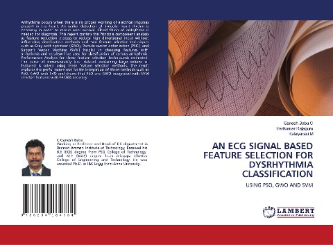 AN ECG SIGNAL BASED FEATURE SELECTION FOR DYSRHYTHMIA CLASSIFICATION: USING PSO, GWO AND SVM