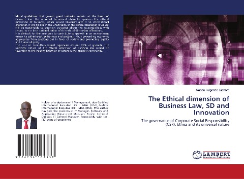 The Ethical dimension of Business Law, SD and Innovation: The governance of Corporate Social Responsibility (CSR), Ethics and its universal nature
