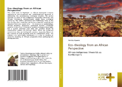 Eco-theology from an African Perspective: African indigenous lifeworlds as Earthkeepers