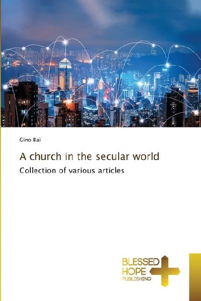 A church in the secular world: Collection of various articles