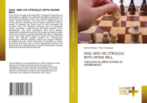 SAUL AND HIS STRUGGLE WITH DIVINE WILL: THEOLOGICAL IMPLICATIONS OF DISOBEDIENCE