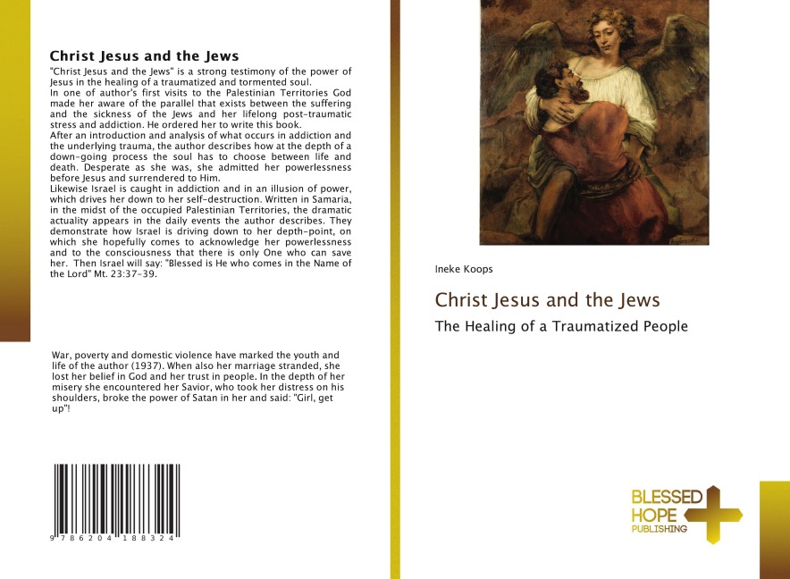 Christ Jesus and the Jews: The Healing of a Traumatized People