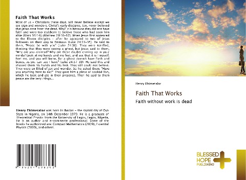 Faith That Works: Faith without work is dead