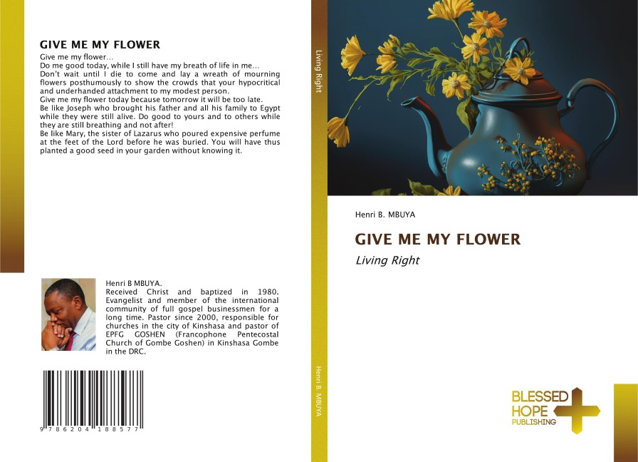 GIVE ME MY FLOWER: Living Right