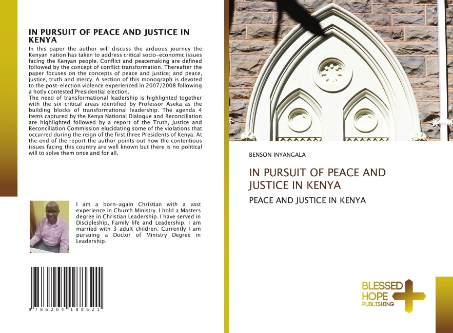 IN PURSUIT OF PEACE AND JUSTICE IN KENYA: PEACE AND JUSTICE IN KENYA