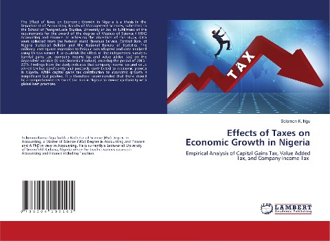 Effects of Taxes on Economic Growth in Nigeria: Empirical Analysis of Capital Gains Tax, Value Added Tax, and Company Income Tax