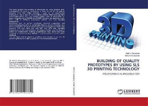 BUILDING OF QUALITY PROTOTYPES BY USING SLS 3D PRINTING TECHNOLOGY: AN EXPERIMENTAL INVESTIGATION