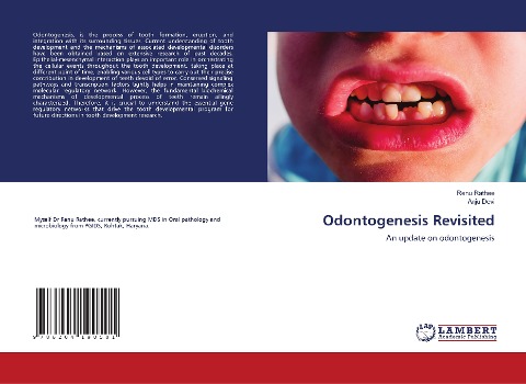 Odontogenesis Revisited: An update on odontogenesis