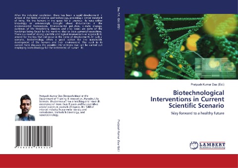 Biotechnological Interventions in Current Scientific Scenario: Way forward to a healthy future