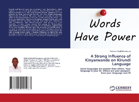 A Strong Influence of Kinyarwanda on Kirundi Language: Some languages are greater than others. Your language is your ID. Others are your passport. Save your language save ID