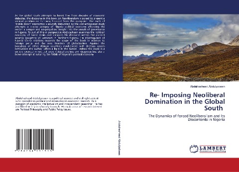 Re- Imposing Neoliberal Domination in the Global South: The Dynamics of forced Neoliberalism and Its Discontents in Nigeria