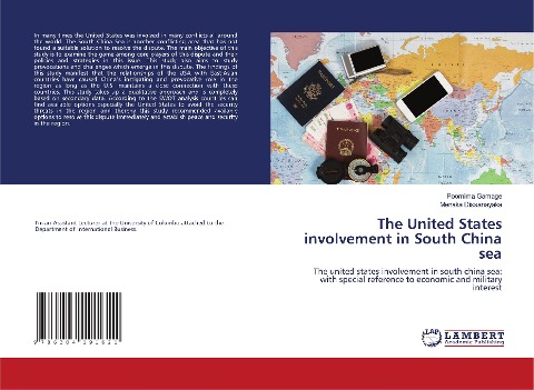 The United States involvement in South China sea: The united states involvement in south china sea: with special reference to economic and military interest