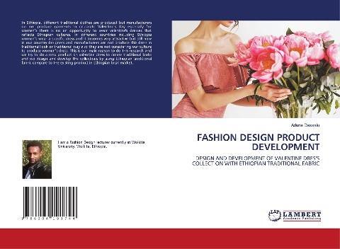 FASHION DESIGN PRODUCT DEVELOPMENT: DESIGN AND DEVELOPMENT OF VALENTINE DRESS COLLECTION WITH ETHIOPIAN TRADITIONAL FABRIC