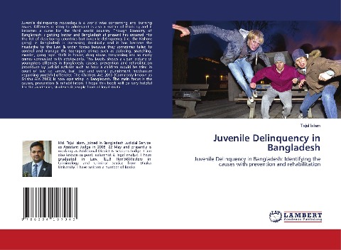 Juvenile Delinquency in Bangladesh: Juvenile Delinquency in Bangladesh: Identifying the causes with prevention and rehabilitation