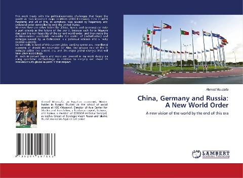 China, Germany and Russia: A New World Order: A new vision of the world by the end of this era
