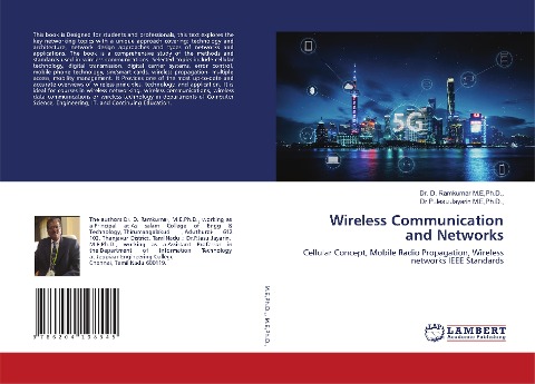 Wireless Communication and Networks: Cellular Concept, Mobile Radio Propagation, Wireless networks IEEE Standards