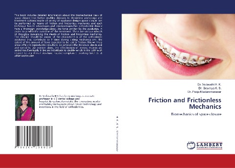 Friction and Frictionless Mechanics: Biomechanics of space closure