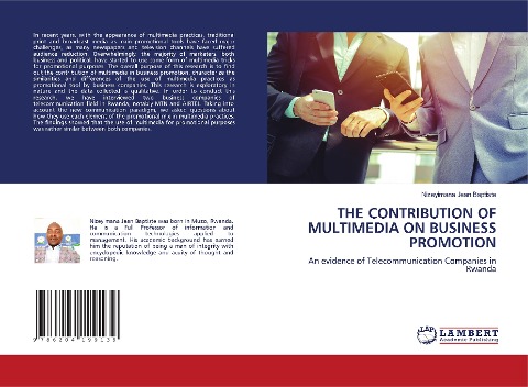 THE CONTRIBUTION OF MULTIMEDIA ON BUSINESS PROMOTION: An evidence of Telecommunication Companies in Rwanda