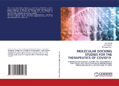 MOLECULAR DOCKING STUDIES FOR THE THERAPEUTICS OF COVID19: CORONAVIRUS DISEASE (COVID-19): THERAPEUTICS FOR TODAY AND SELECTIVE DRUG REPURPOSING THROUGH MOLECULAR DOCKING STUDIES