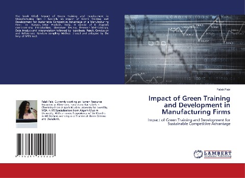 Impact of Green Training and Development in Manufacturing Firms: Impact of Green Training and Development for Sustainable Competitive Advantage