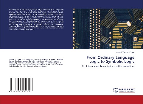 From Ordinary Language Logic to Symbolic Logic: The Intricacies of Transcriptions and Formalizations