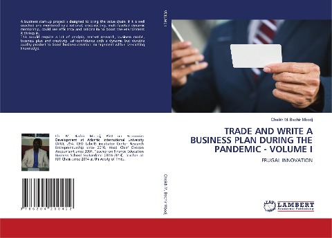 TRADE AND WRITE A BUSINESS PLAN DURING THE PANDEMIC - VOLUME I: FRUGAL INNOVATION