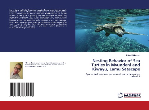Nesting Behavior of Sea Turtles in Mvundeni and Kiwayu, Lamu Seascape: Spatial and temporal patterns of sea turtle nesting behavior