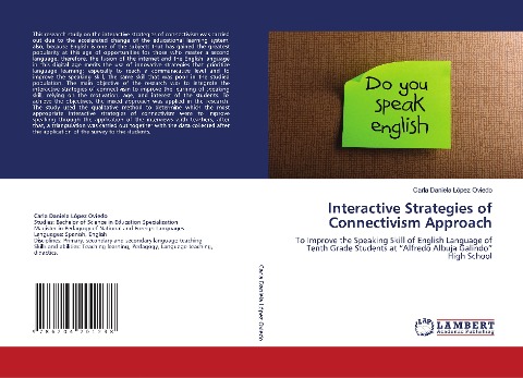 Interactive Strategies of Connectivism Approach: To Improve the Speaking Skill of English Language of Tenth Grade Students at Alfredo Albuja Galindo High School