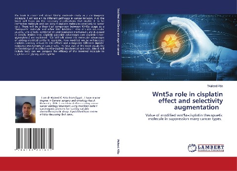 Wnt5a role in cisplatin effect and selectivity augmentation: Value of modified wnt5a-cisplatin therapuetic molecule in suppression many cancer types.