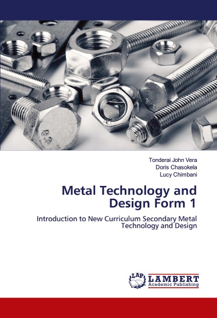 Metal Technology and Design Form 1: Introduction to New Curriculum Secondary Metal Technology and Design