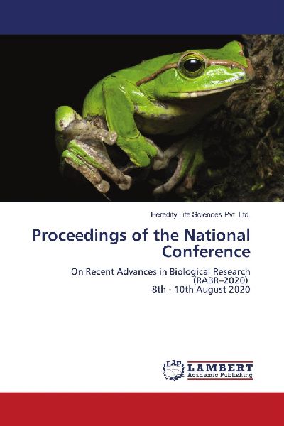 Proceedings of the National Conference: On Recent Advances in Biological Research (RABR-2020) 8th - 10th August 2020