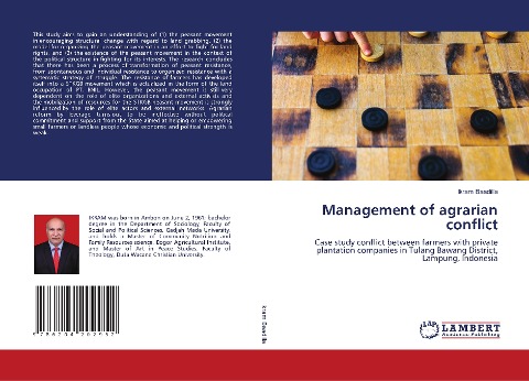 Management of agrarian conflict: Case study conflict between farmers with private plantation companies in Tulang Bawang District, Lampung, Indonesia