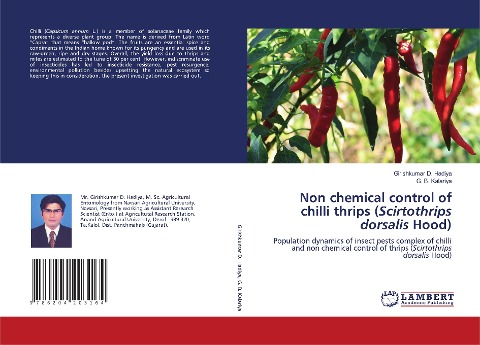 Non chemical control of chilli thrips (Scirtothrips dorsalis Hood): Population dynamics of insect pests complex of chilli and non chemical control of thrips (Scirtothrips dorsalis Hood)