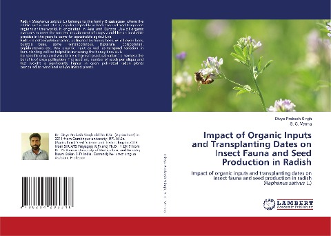 Impact of Organic Inputs and Transplanting Dates on Insect Fauna and Seed Production in Radish: Impact of organic inputs and transplanting dates on insect fauna and seed production in radish (Raphanus sativus L.)