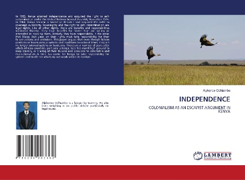 INDEPENDENCE: COLONIALISM AS AN ESCAPIST ARGUMENT IN KENYA