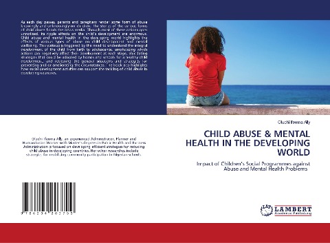CHILD ABUSE & MENTAL HEALTH IN THE DEVELOPING WORLD: Impact of Children's Social Programmes against Abuse and Mental Health Problems