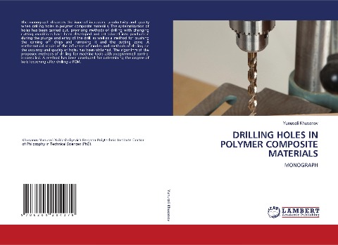 DRILLING HOLES IN POLYMER COMPOSITE MATERIALS: MONOGRAPH