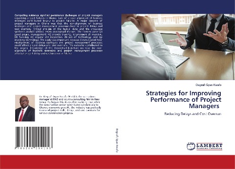 Strategies for Improving Performance of Project Managers: Reducing Delays and Cost Overrun
