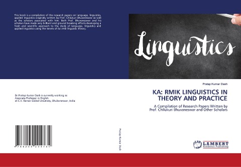 KA: RMIK LINGUISTICS IN THEORY AND PRACTICE: A Compilation of Research Papers Written byProf. Chilukuri Bhuvaneswar and Other Scholars