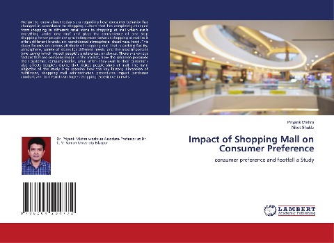 Impact of Shopping Mall on Consumer Preference: consumer preference and footfall a Study